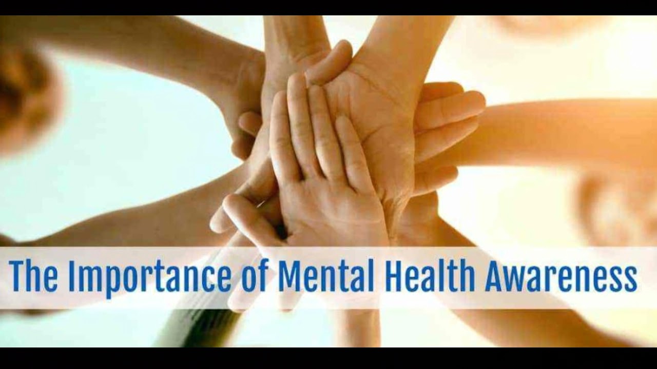 The Importance of Mental Health Awareness